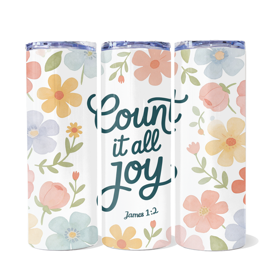 Count It All Joy | 20oz Skinny Metal Tumbler with Lid and Straw