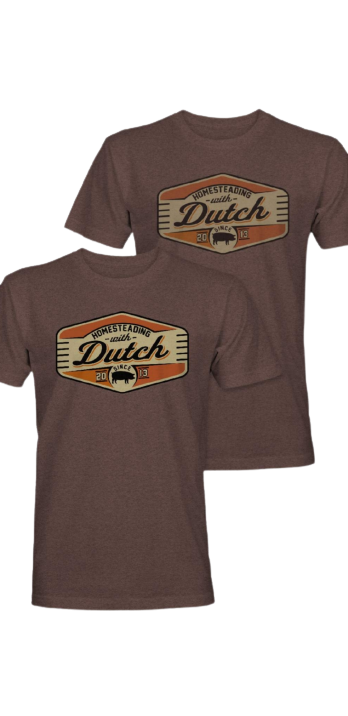 Homesteading With Dutch Shirt